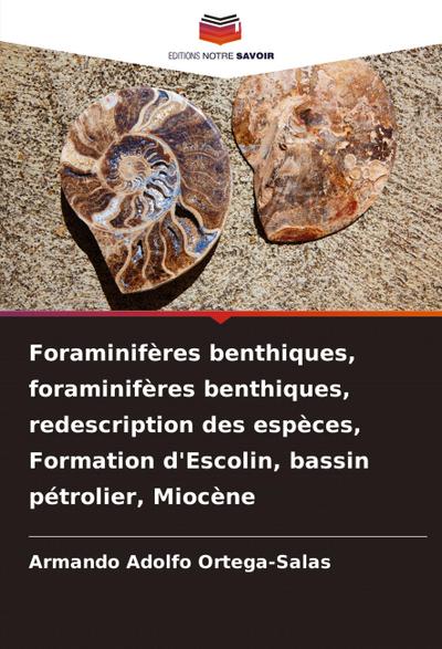 Foraminifères benthiques, foraminifères benthiques, redescription des espèces, Formation d’Escolin, bassin pétrolier, Miocène