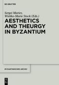 Aesthetics and Theurgy in Byzantium