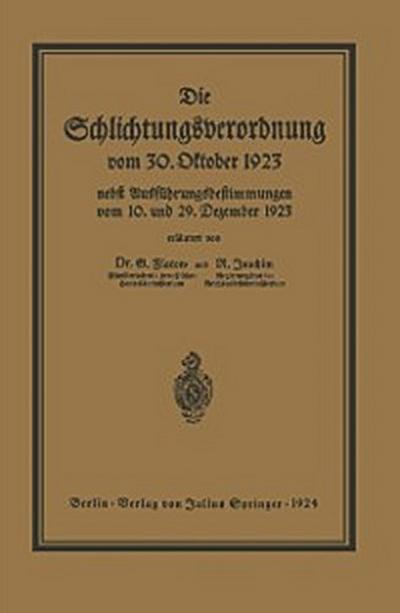 Die Schlichtungsvcrordnung vom 30. Oktober 1923