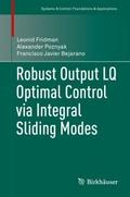 Robust Output LQ Optimal Control via Integral Sliding Modes