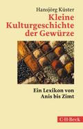Kleine Kulturgeschichte der Gewürze