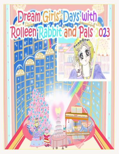 Dream Girls’ Days with Rolleen Rabbit and Pals 2023