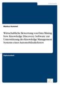 Wirtschaftliche Bewertung von Data Mining bzw.Know