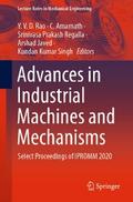 Advances in Industrial Machines and Mechanisms