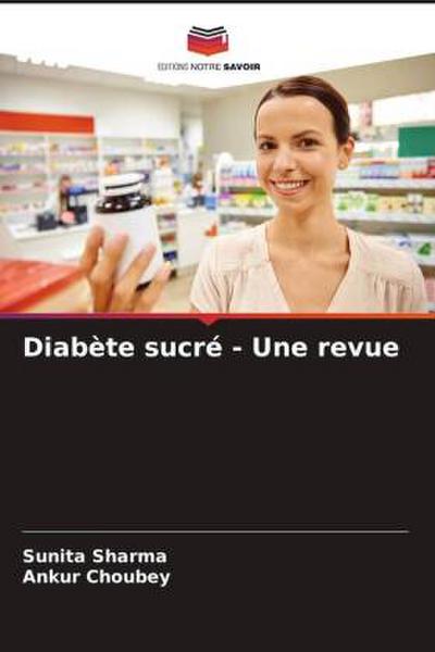 Diabète sucré - Une revue
