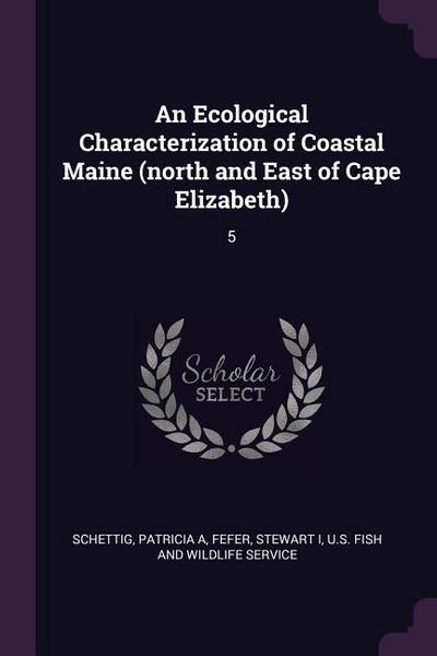 An Ecological Characterization of Coastal Maine (north and East of Cape Elizabeth)