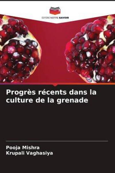 Progrès récents dans la culture de la grenade