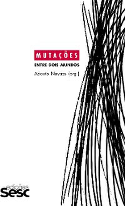 Mutações: entre dois mundos