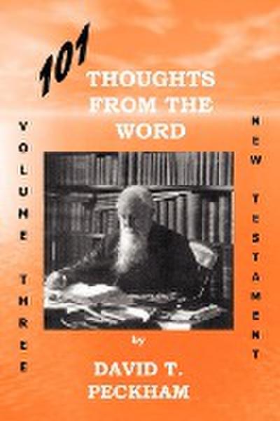 101 Thoughts From The Word Vol. Three