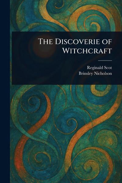 The Discoverie of Witchcraft