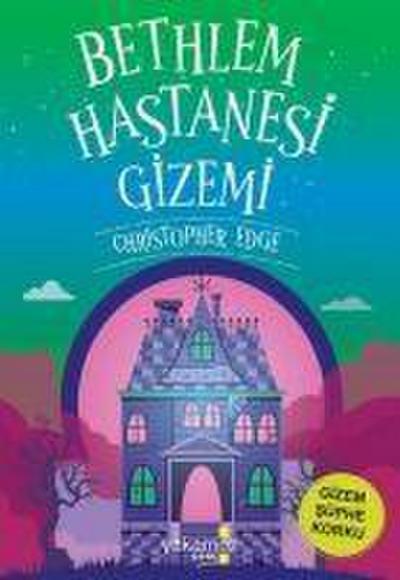 Bethlem Hastanesi Gizemi
