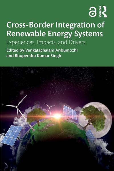Cross-Border Integration of Renewable Energy Systems