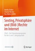 Sexting, Privatsphäre und (Bild-) Rechte im Intern