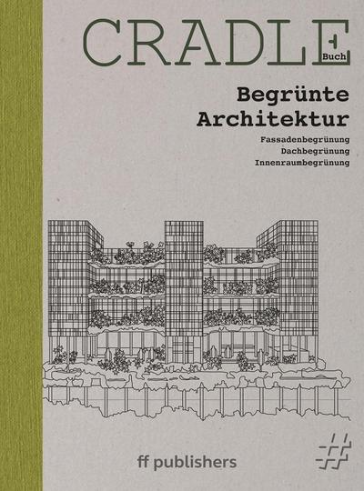 CRADLE Buch Begrünte Architektur