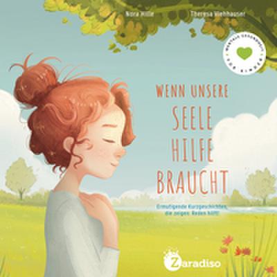 Wenn unsere Seele Hilfe braucht