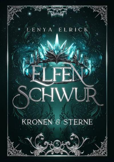 Elfenschwur 5: Kronen und Sterne