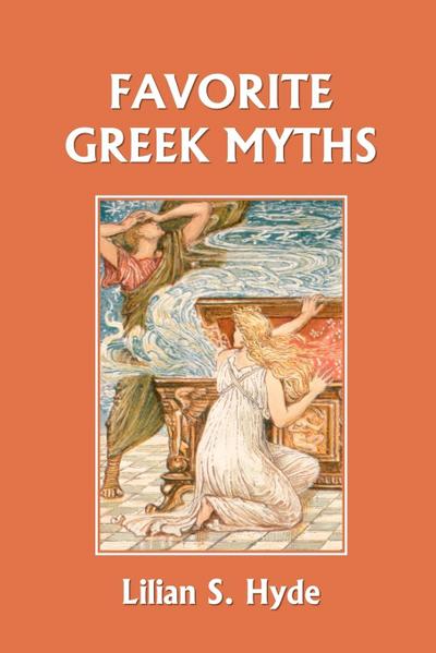 Favorite Greek Myths (Yesterday’s Classics)
