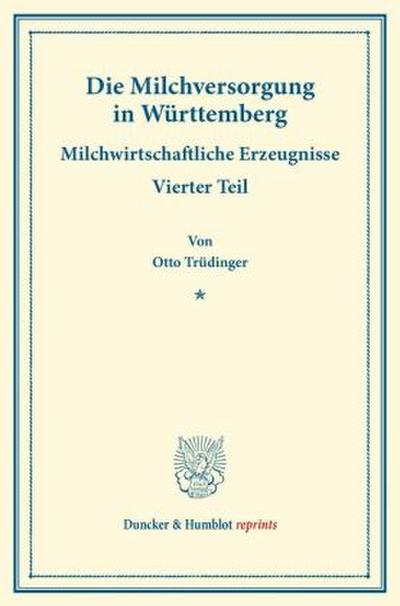 Die Milchversorgung in Württemberg.