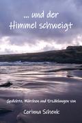 ... und der Himmel schweigt