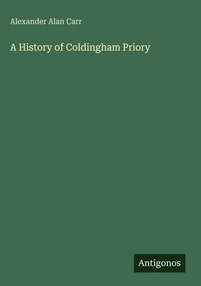 A History of Coldingham Priory