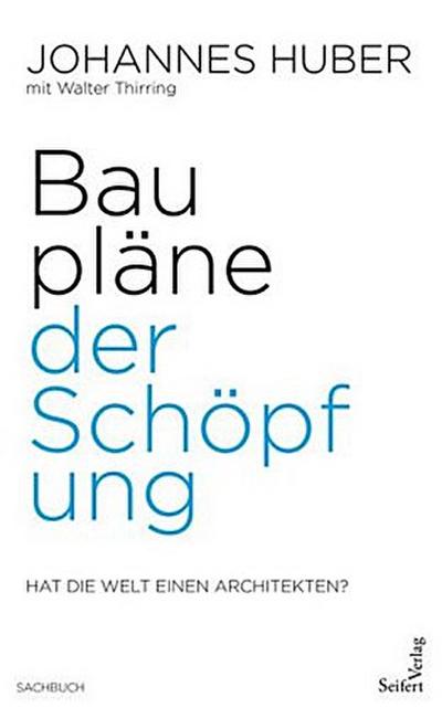 Baupläne der Schöpfung