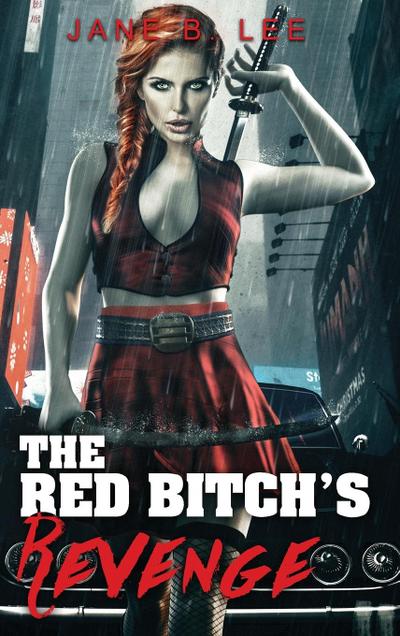 The Red Bitch’s Revenge