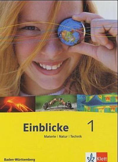 Einblicke Materie - Natur - Technik, Ausgabe Baden-Württemberg 5./6. Schuljahr