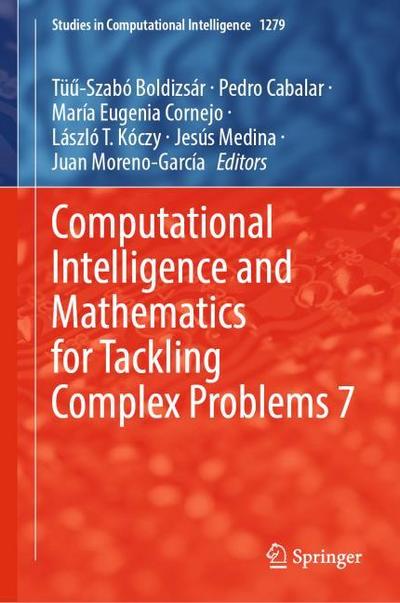 Computational Intelligence and Mathematics for Tackling Complex Problems 7