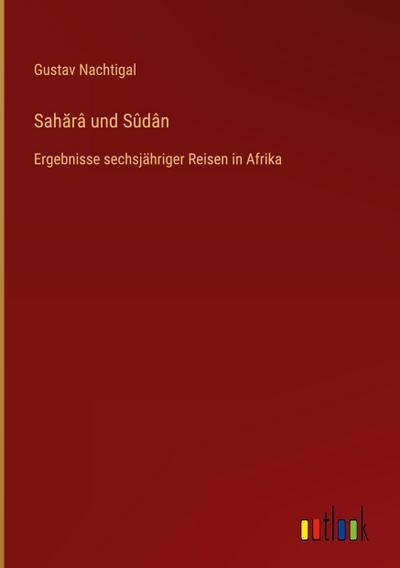 Sah¿râ und Sûdân