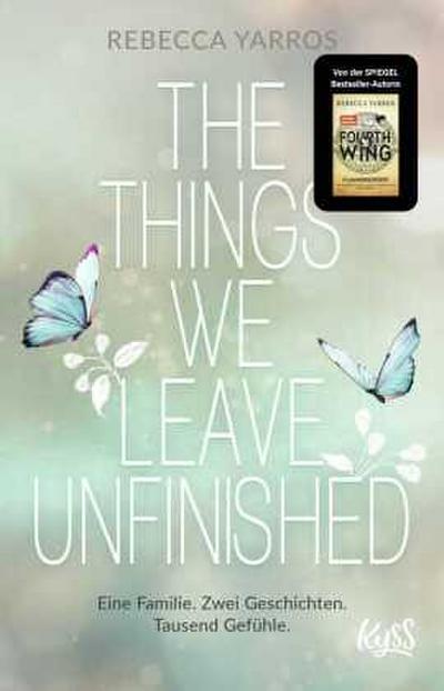 The Things we leave unfinished