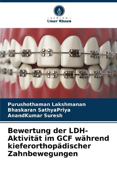 Bewertung der LDH-Aktivität im GCF während kieferorthopädischer Zahnbewegungen