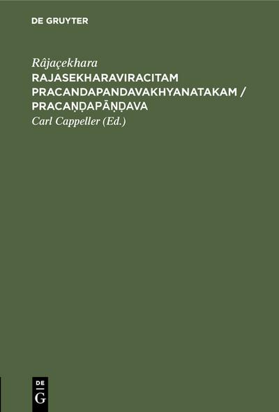 Rajasekharaviracitam Pracandapandavakhyanatakam / Praca¿¿ap¿¿¿ava