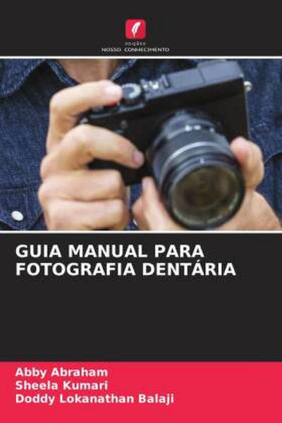 GUIA MANUAL PARA FOTOGRAFIA DENTÁRIA