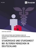 Sturzrisiko und Sturzangst bei älteren Menschen in Deutschland