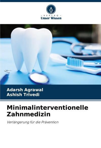 Minimalinterventionelle Zahnmedizin