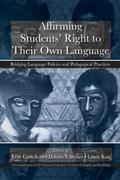 Affirming Students’ Right to their Own Language