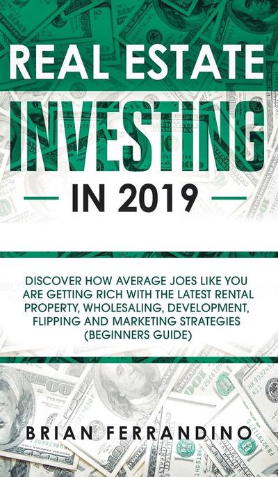Real Estate Investing in 2019