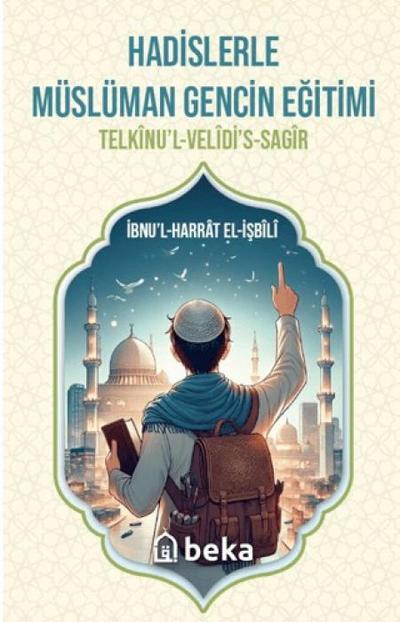 Hadislerle Müslüman Gencin Egitimi