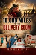 10,000 Miles to the Delivery Room