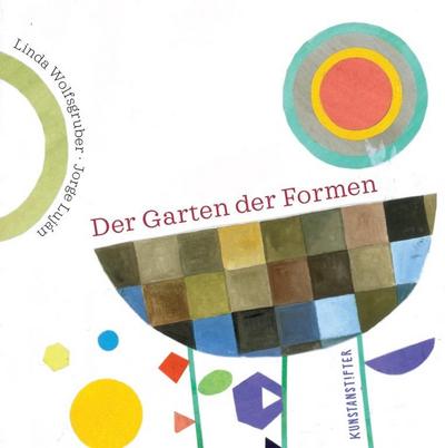 Der Garten der Formen: Bilderbuch