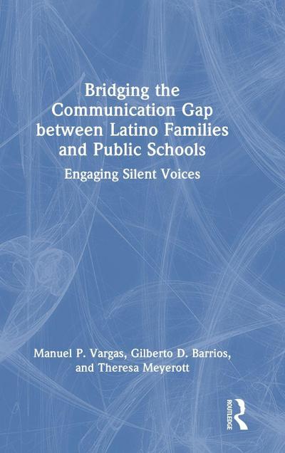 Bridging the Communication Gap between Latino Families and Public Schools