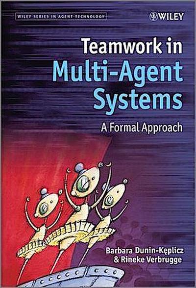 Teamwork in Multi-Agent Systems