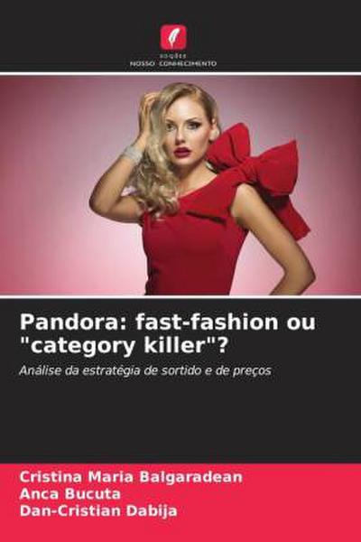 Pandora: fast-fashion ou "category killer"?