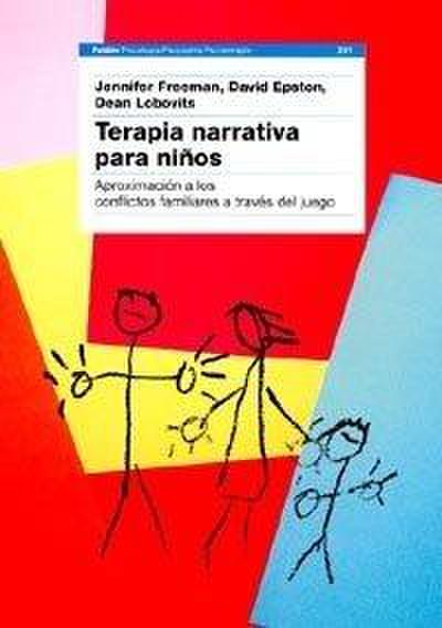 Terapia narrativa para niños : aproximación a los conflictos familiares a través del juego