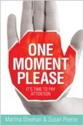 One Moment Please - Martina Sheehan
