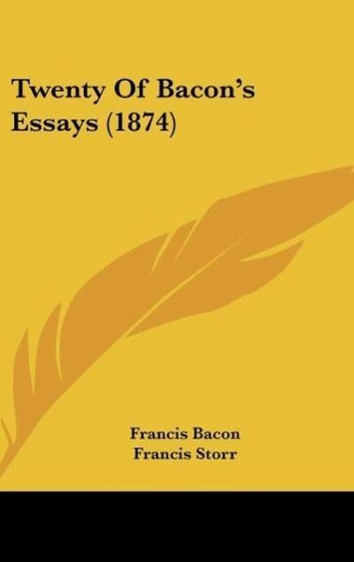 Twenty Of Bacon’s Essays (1874)