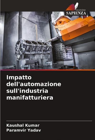Impatto dell’automazione sull’industria manifatturiera