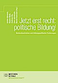 Jetzt erst recht: politische Bildung!