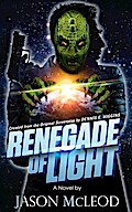 RENEGADE OF LIGHT