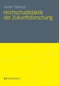 Hochschuldidaktik der Zukunftsforschung